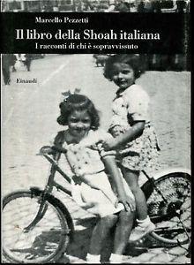 Il libro della  Shoah Italiana di Marcello Pezzetti