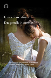 Due gemelle in America di Elizabeth von Arnim