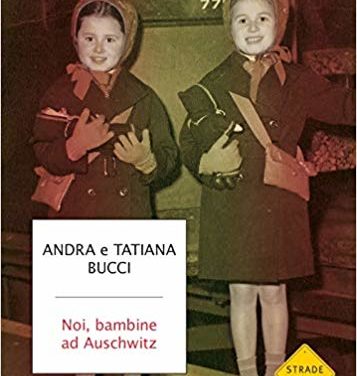 NOI, BAMBINE AD AUSCHWITZ di Andra e Tatiana Bucci