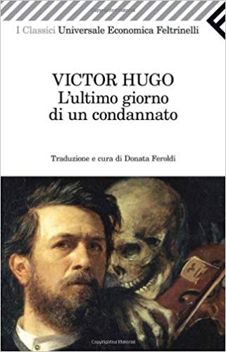 L’ultimo giorno di un condannato a morte di Victor Hugo