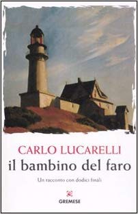 IL BAMBINO DEL FARO di Carlo Lucarelli