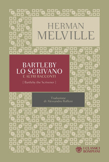 Bartleby, lo scrivano di Herman Melville
