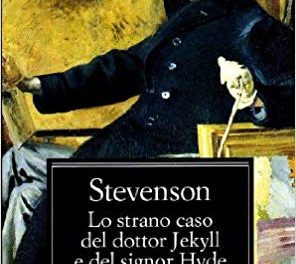 Lo strano caso del dottor Jekyll e del signor Hyde  di Robert Louis Stevenson