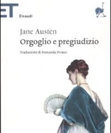 Orgoglio e pregiudizio di Jane Austen