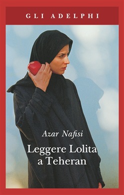 Leggere Lolita a Teheran di Azar Nafisi