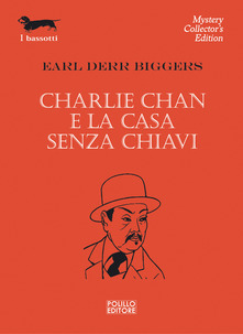 Charlie Chan e la casa senza chiavi di Earl Derr Biggers