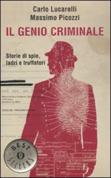 Il genio criminale di Carlo Lucarelli e Massimo Picozzi