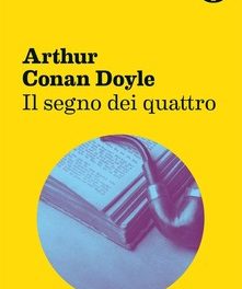 Il segno dei quattro di Arthur Conan Doyle
