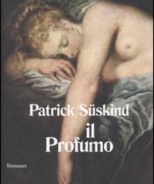 Il profumo di  Patrick Süskind