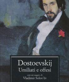 Umiliati e offesi di Fëdor Dostoevskij