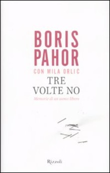 Tre volte no di Boris Pahor