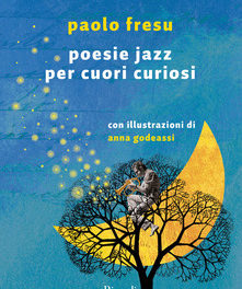 “Poesie jazz per cuori curiosi” di Paolo Fresu
