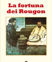 La fortuna dei Rougon di  Émile Zola