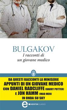 “I racconti di un giovane medico ” di Bulgakov