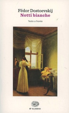 Le notti bianche  di Fëdor Dostoevskij