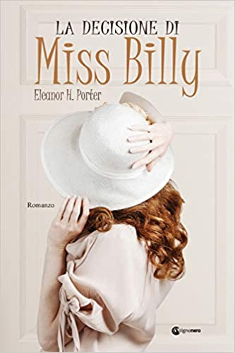 La decisione di Miss Billy di  Eleanor H. Porter