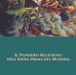 “Il pensiero religioso nell’India prima del Buddha” di C.Formichi