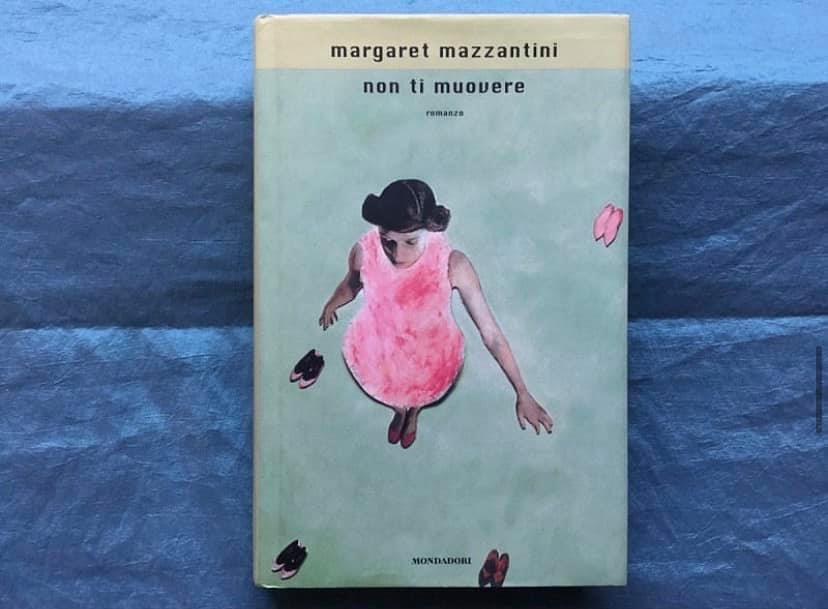 Non ti muovere di Margaret Mazzantini