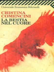 “La bestia nel cuore” di Cristina Comencini.