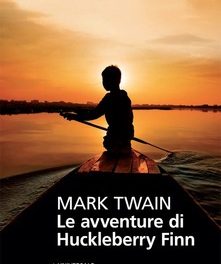 Le avventure di Huckleberry Finn di  Mark Twain