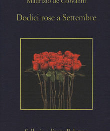Dodici rose a Settembre di Maurizio De Giovanni