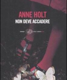 “Non deve accadere” Anne Holt