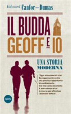 Il Budda Geoff ed io, una storia moderna di Edward Canfor-Dumas