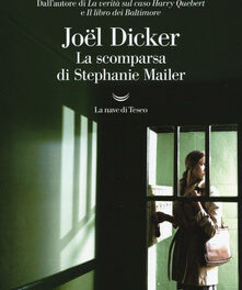 La scomparsa di Stephanie Mailer  di Joël Dicker
