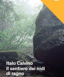 Il sentiero del nido dei ragni di Italo Calvino