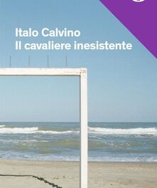 Recensione  Il cavaliere inesistente  Italo Calvino