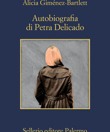 Autobiografia di Petra Delicado  di Alicia Giménez Bartlett