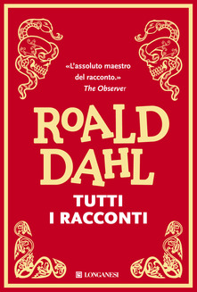 Roald Dahl – Tutti i racconti