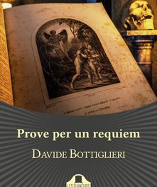 Prove per un Requiem di  Davide Bottiglieri