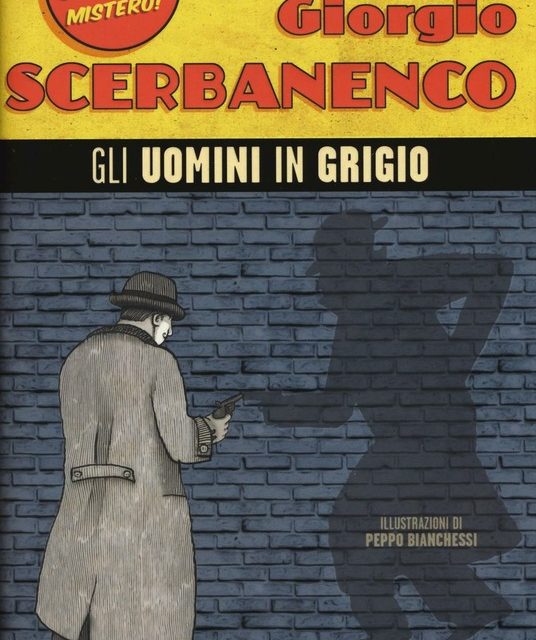 Gli uomini in grigio di  Giorgio Scerbanenco