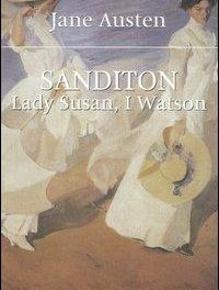 Sanditon, Lady Susan, I Watson di Jane Austen