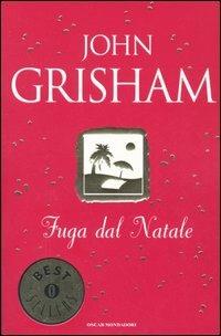 Fuga dal Natale di John Grisham
