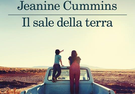 Il sale della terra di Jeanine Cummins