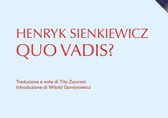 Quo vadis?  di Henryk Sienkiewicz