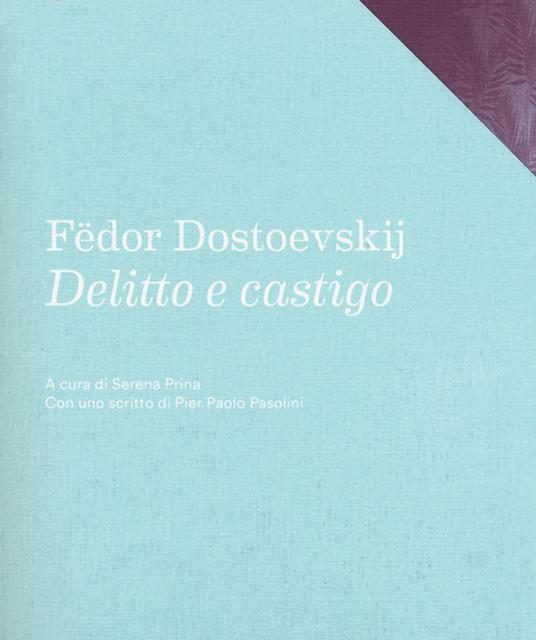 Delitto e castigo di Fëdor Dostoevskij