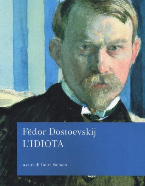 L’Idiota di Fedor Dostoevskij