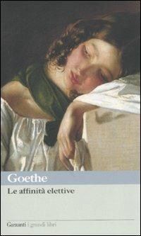 Le affinità elettive, J. W. Goethe