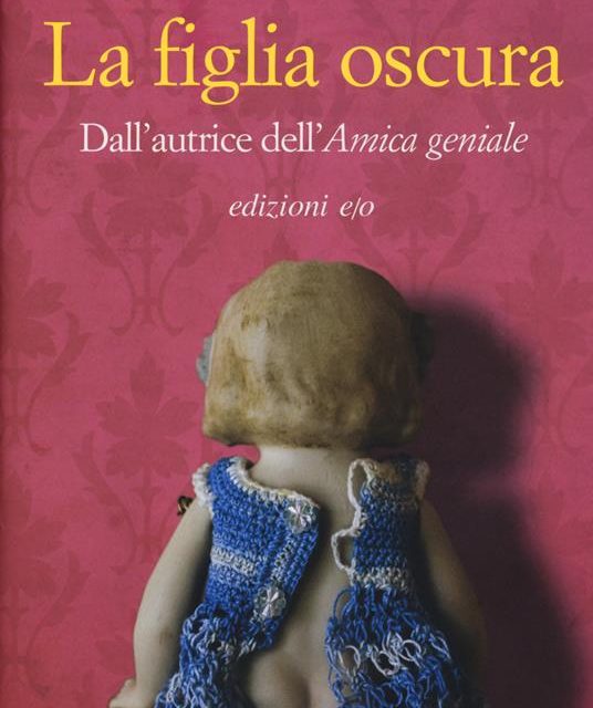 La figlia oscura di Elena Ferrante