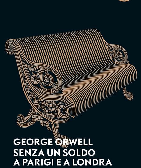 Senza un soldo a Parigi e Londra di George Orwell