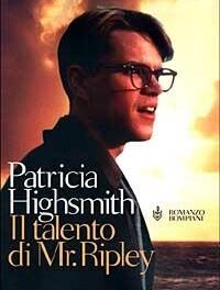 Il talento di Tom Ripley  di Patricia Highsmith