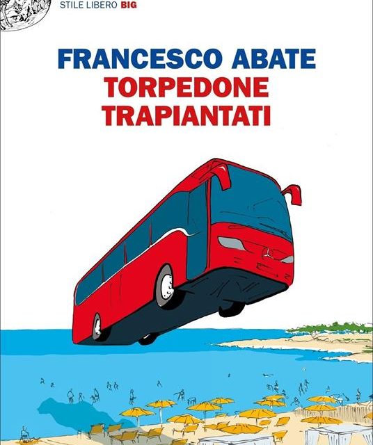 Torpedone trapiantati  di Francesco Abate
