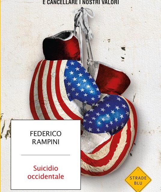 Suicidio Occidentale di Federico Rampini
