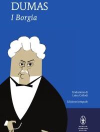 I Borgia  Di A. Dumas