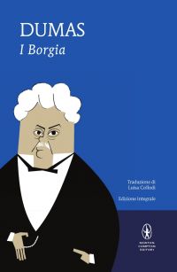 I Borgia  Di A. Dumas