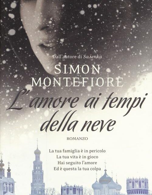 L’amore ai tempi della neve di Simon Sebag Montefiore