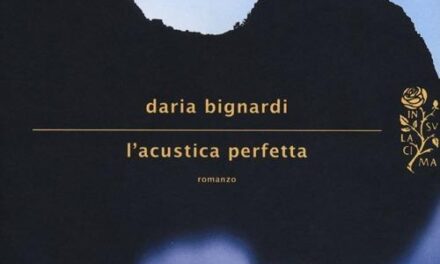 L’ acustica perfetta  di Daria Bignardi